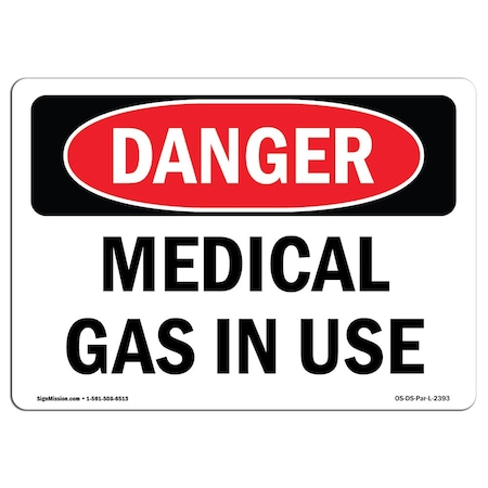 Signmission Safety Sign, OSHA Danger, 12" Height, 18" Width, Rigid Plastic, Medical Gas In Use, Landscape OS-DS-P-1218-L-2393
